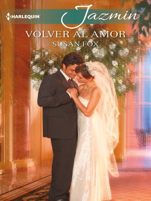 Title details for Volver al amor by Susan Fox - Available